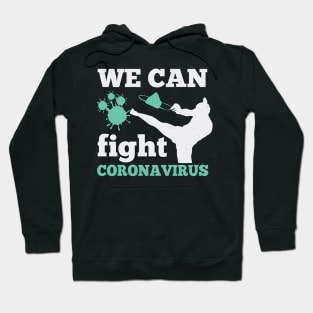 We Can Fight Coronavirus Hoodie